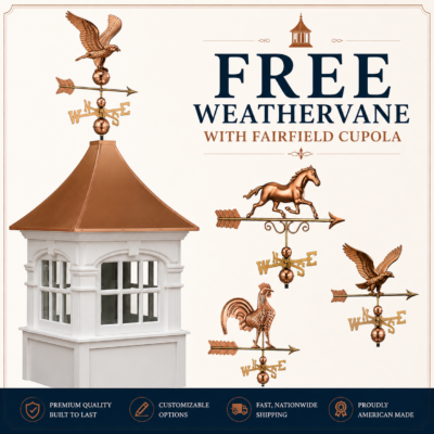 Fairfield Cupola & Free Weathervane
